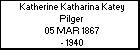 Katherine Katharina Katey Pilger