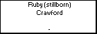 Ruby (stillborn) Crawford