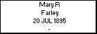 Mary R Farley