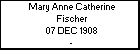 Mary Anne Catherine Fischer