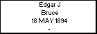 Edgar J Bruce