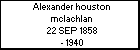 Alexander houston mclachlan