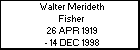 Walter Merideth Fisher