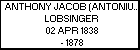 ANTHONY JACOB (ANTONIUS) LOBSINGER