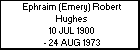 Ephraim (Emery) Robert Hughes