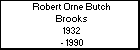 Robert Orne Butch Brooks