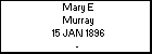 Mary E Murray