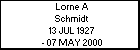 Lorne A Schmidt