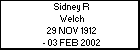 Sidney R Welch