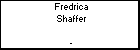 Fredrica Shaffer