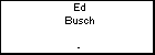 Ed Busch