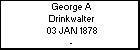 George A Drinkwalter