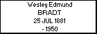 Wesley Edmund BRADT