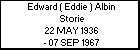 Edward ( Eddie ) Albin Storie