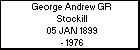 George Andrew GR Stockill