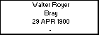 Walter Royer Bray