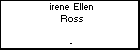 irene  Ellen Ross