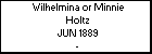 Wilhelmina or Minnie Holtz