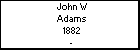 John W Adams