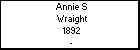 Annie S Wraight