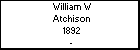 William W Atchison