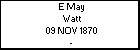 E May Watt