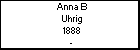 Anna B Uhrig
