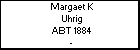 Margaet K Uhrig