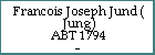 Francois Joseph Jund ( Jung)