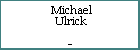 Michael Ulrick