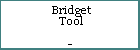 Bridget Tool
