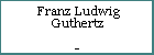 Franz Ludwig Guthertz
