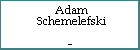 Adam Schemelefski