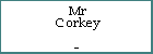 Mr Corkey