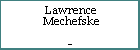 Lawrence Mechefske