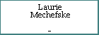 Laurie Mechefske